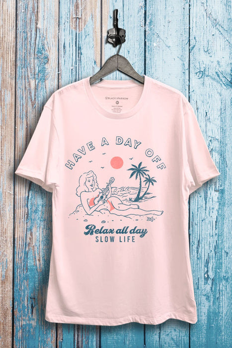Have a Day Off Graphic Tee